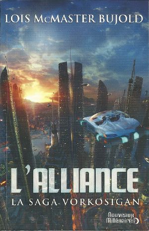 [Vorkosigan Saga (Publication Order) 15] • L'Alliance